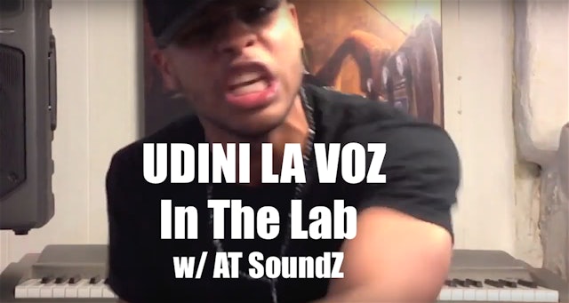 In The Lab w/ AT SoundZ - Udini La Voz