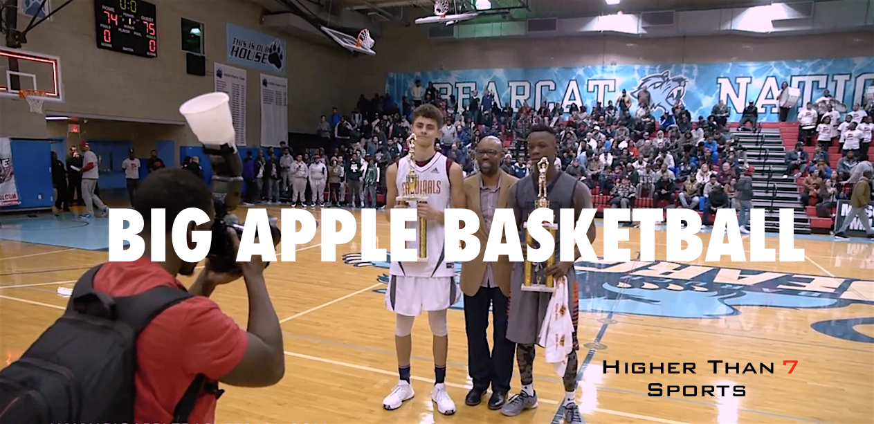 BIG APPLE BASKETBALL Higher Than 7