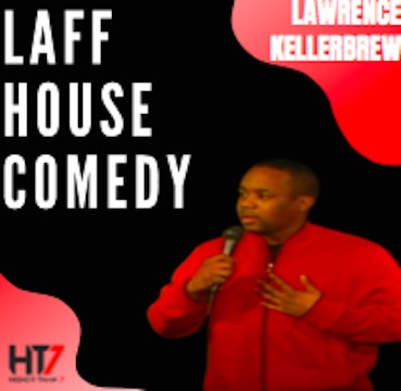 Lawrence Killebrew - Laff House Comedy Club Classic - Sexy
