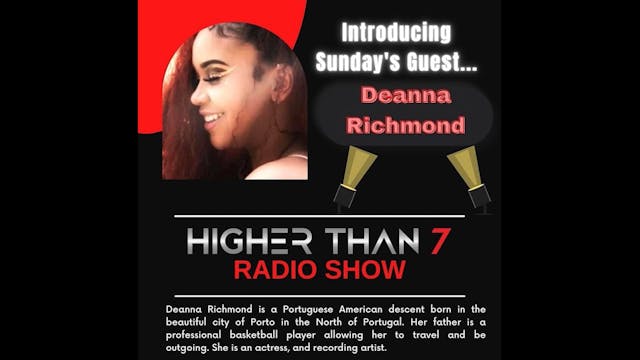 Higher Than 7 Radio Interview - Deann...