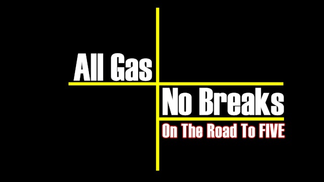 All Gas No Breaks - Trailer