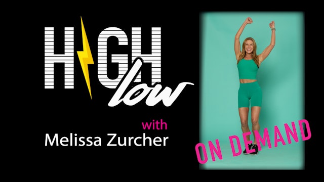 HIGH Low | 60 min | Melissa Zurcher 