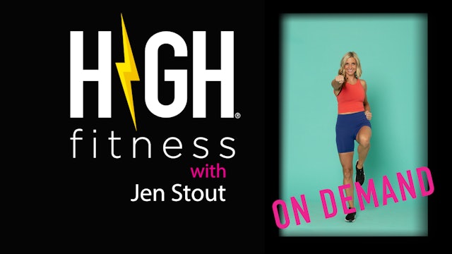 HIGH Fitness | 50 min | Jen Stout