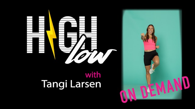 HIGH Low | 60 min | Tangi Larsen