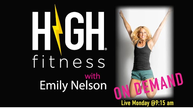 High Fitness | 60 min | Emily Nelson ...