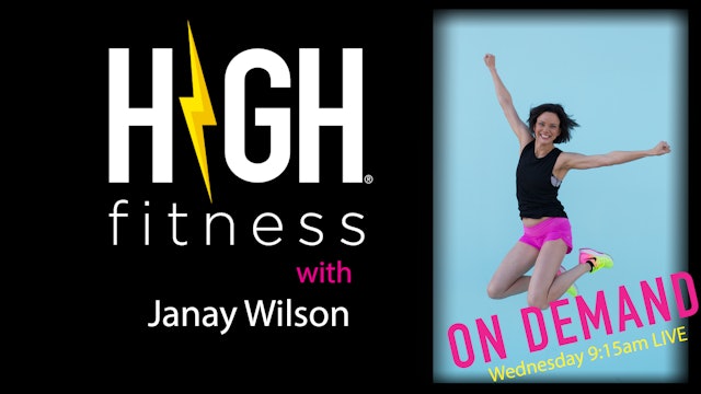 HIGH Fitness | 50 min | Janay Wilson | Wednesday 9:15 am LIVE