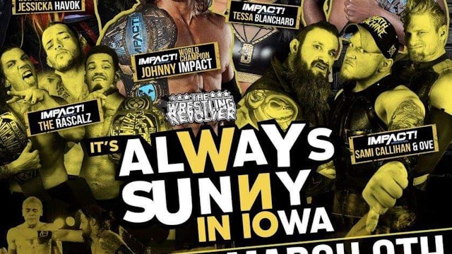 Wrestling Revolver: It's Always Sunny In Iowa