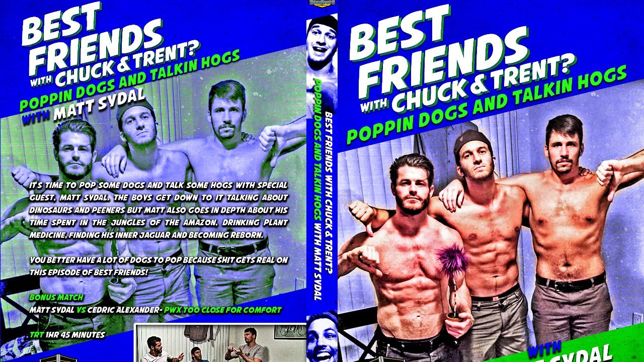 Best Friends: Matt Sydal