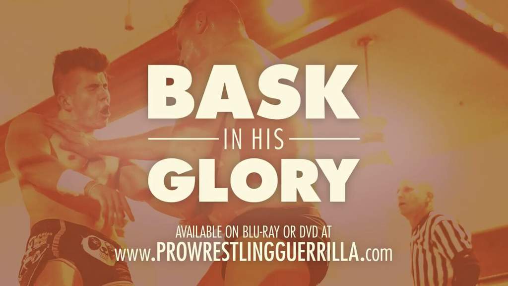 PWG: Bask In His Glory