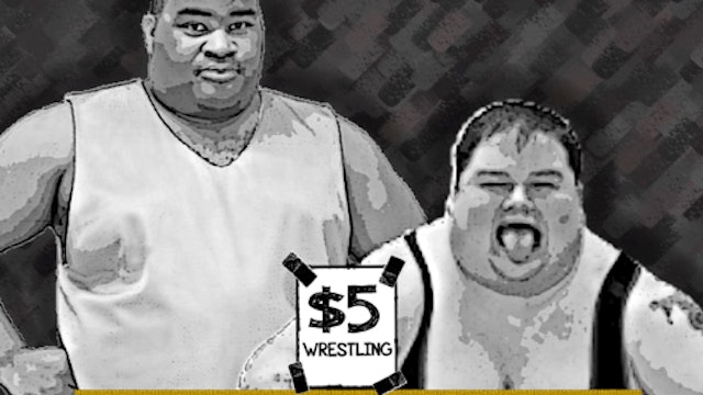 $ 5 Wrestling: 5 Ever
