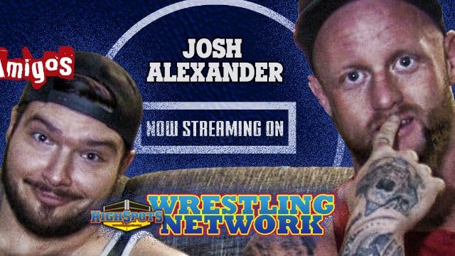 Ego's Amigos: Josh Alexander