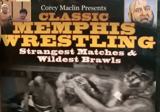 Classic Memphis: Strangest Matches & Wildest Brawls