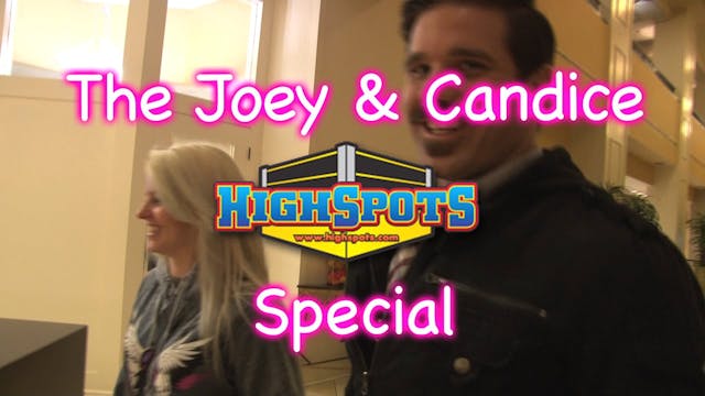 Joey & Candice Highspots Special