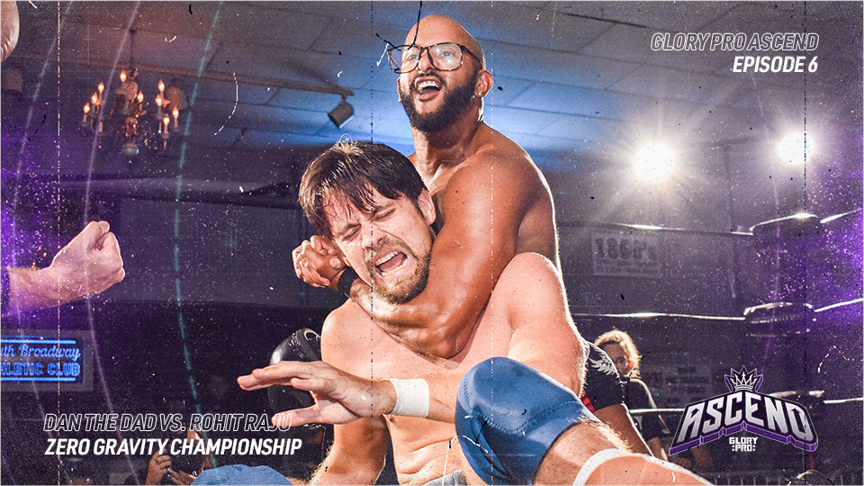 Ascend Ep 6: Dan The Dad VS Rahit Raju