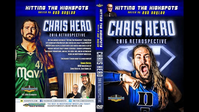Chris Hero 2016 Retrospective 
