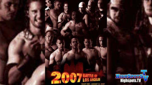 PWG: BOLA 2007 Night 1