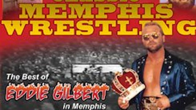 Classic Memphis Wrestling: Eddie Gilbert