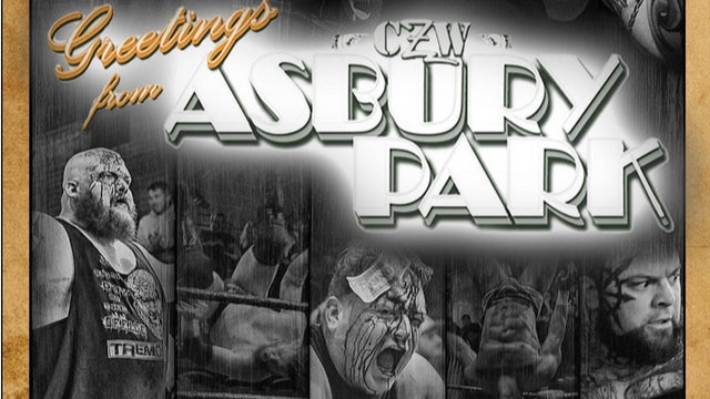 CZW: Greetings From Asbury Park
