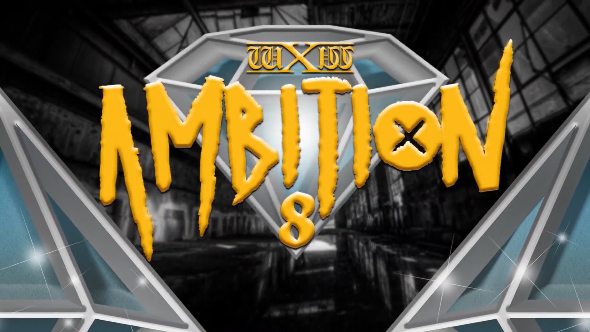 wXw: Ambition 8