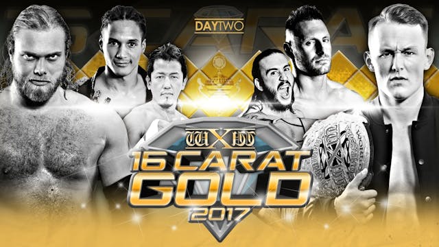 WXW: 16 Carat 2017 Night 2