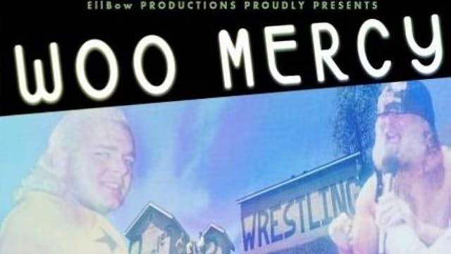 Woo Mercy: The Jimmy Valiant Experience