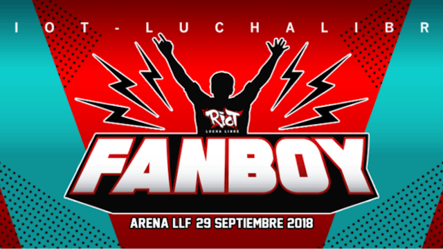 Riot Lucha: Fanboy