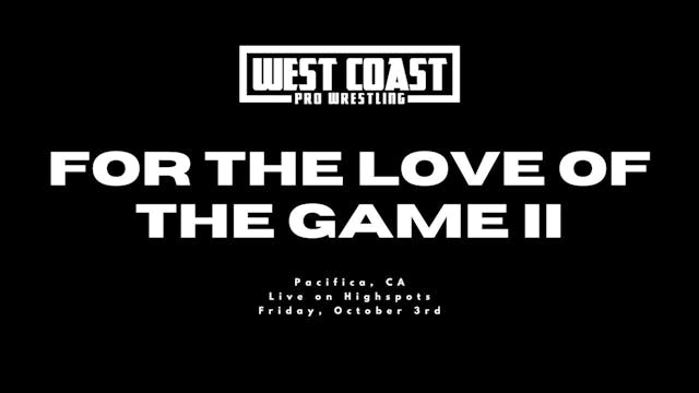 West Coast: For The Love Of The Game ...