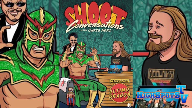 Shoot Conversations w/ Chris Hero: Ul...