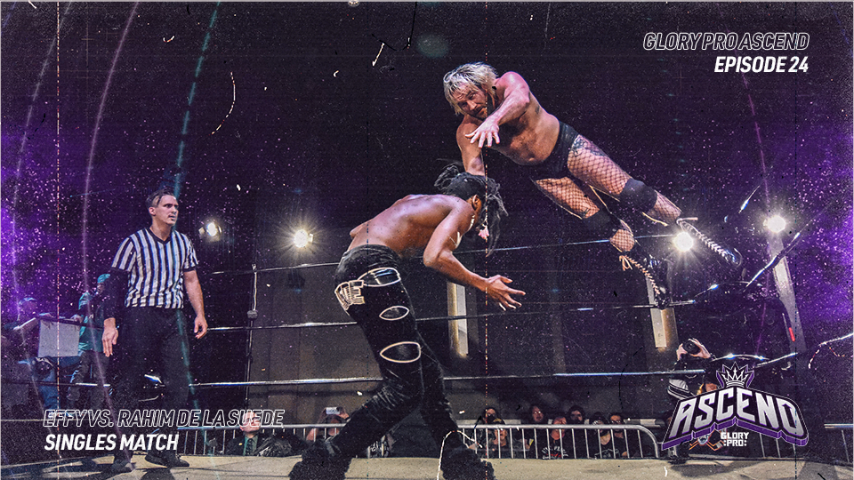 Ascend Ep 24: Effy VS Suede