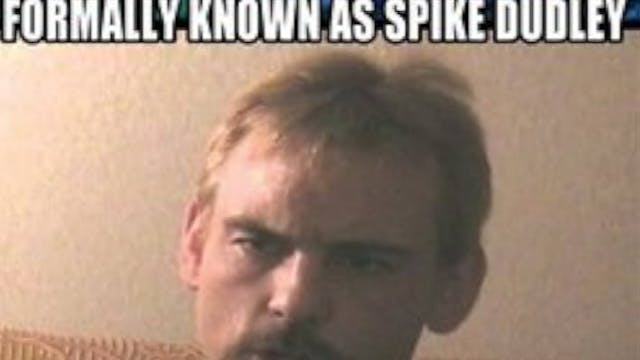 Spike Dudley Interview