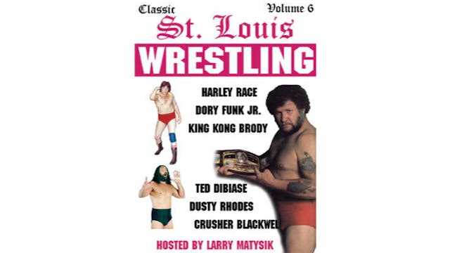 Classic St. Louis Wrestling Volume 6