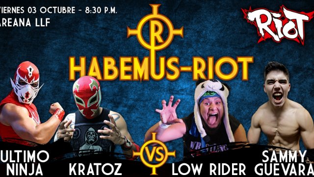 Riot Lucha: Habemus Riot
