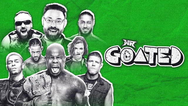 Wrestling Revolver: GOATED