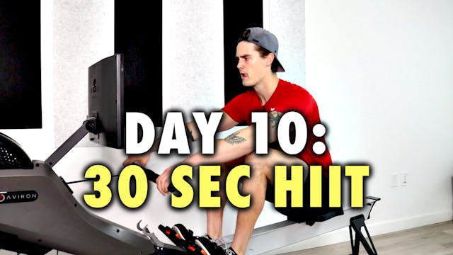 ROW-20 - Day 10 - 30-Sec HIIT!