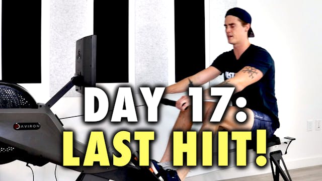 ROW-20 - Day 17 - The Final HIIT Workout