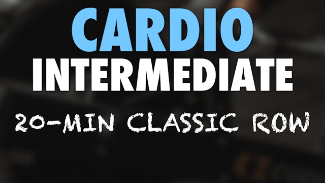 Basic 20-Minute Cardio Row (Intermediate)