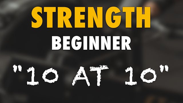 10 at 10 (Beginner) Strength Row
