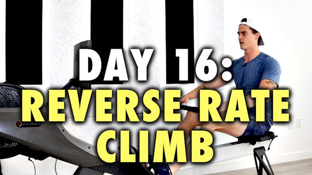 ROW-20 - Day 16 - Reverse Climb