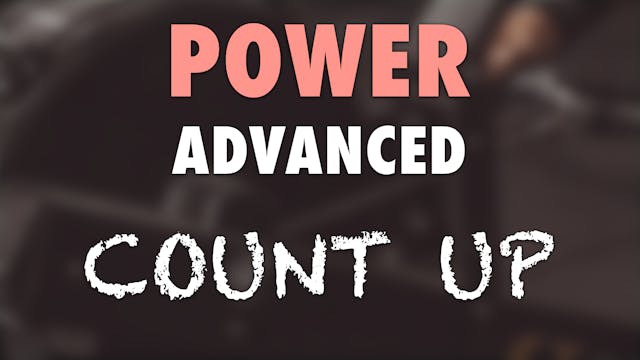 "Count Up" (Advanced) Power Workout