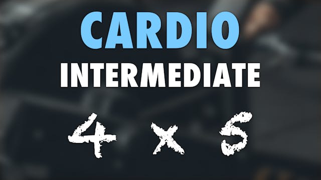 4 x 5 (Intermediate) Cardio Row