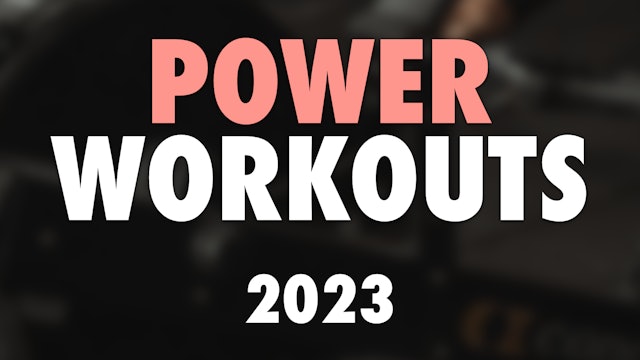 POWER Workouts 2023