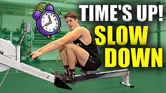 Time's Up, Slow Down HIIT Row