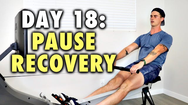 ROW-20 - Day 18 - Pause Drill Recovery