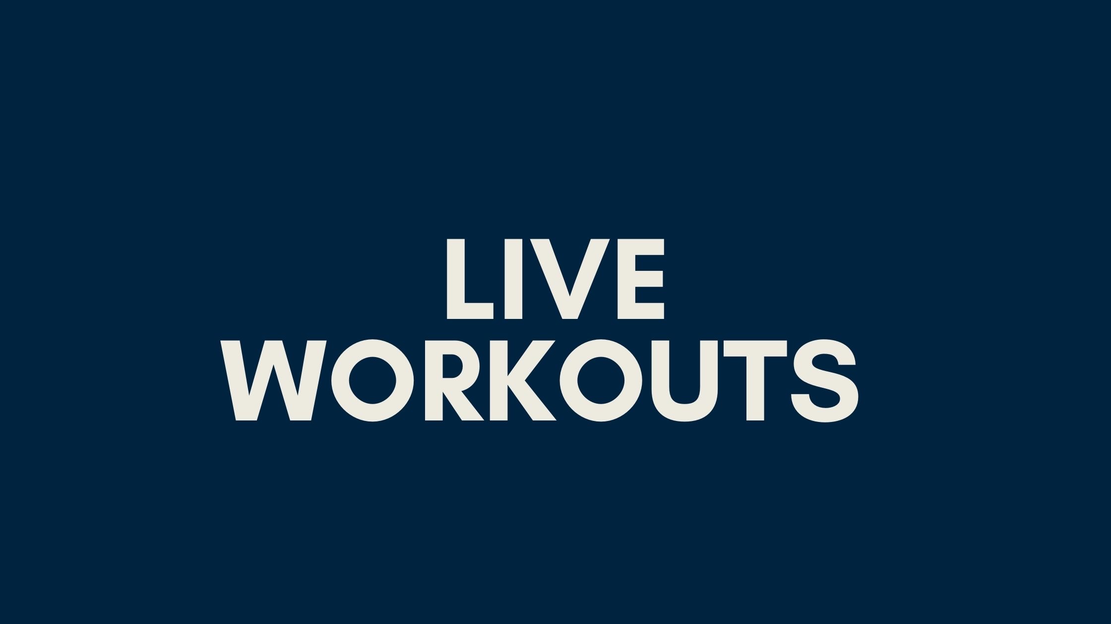 LIVE Workouts