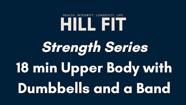 Strength Series- 18 min Upper Body