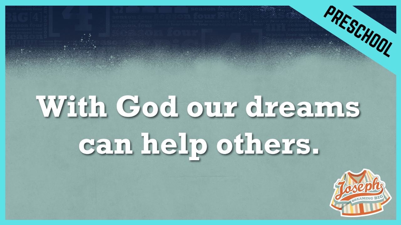 With God Our Dreams Can Help Others | Preschool/Kindergarten