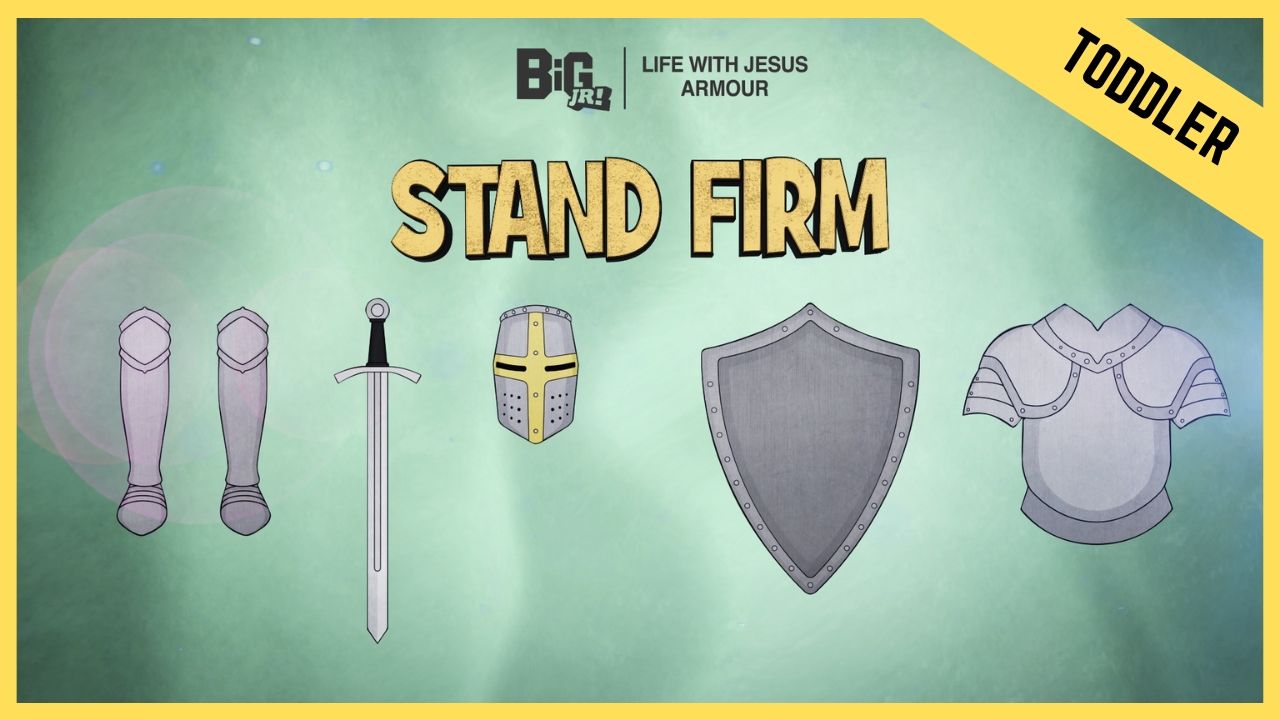 Stand Firm | Toddler