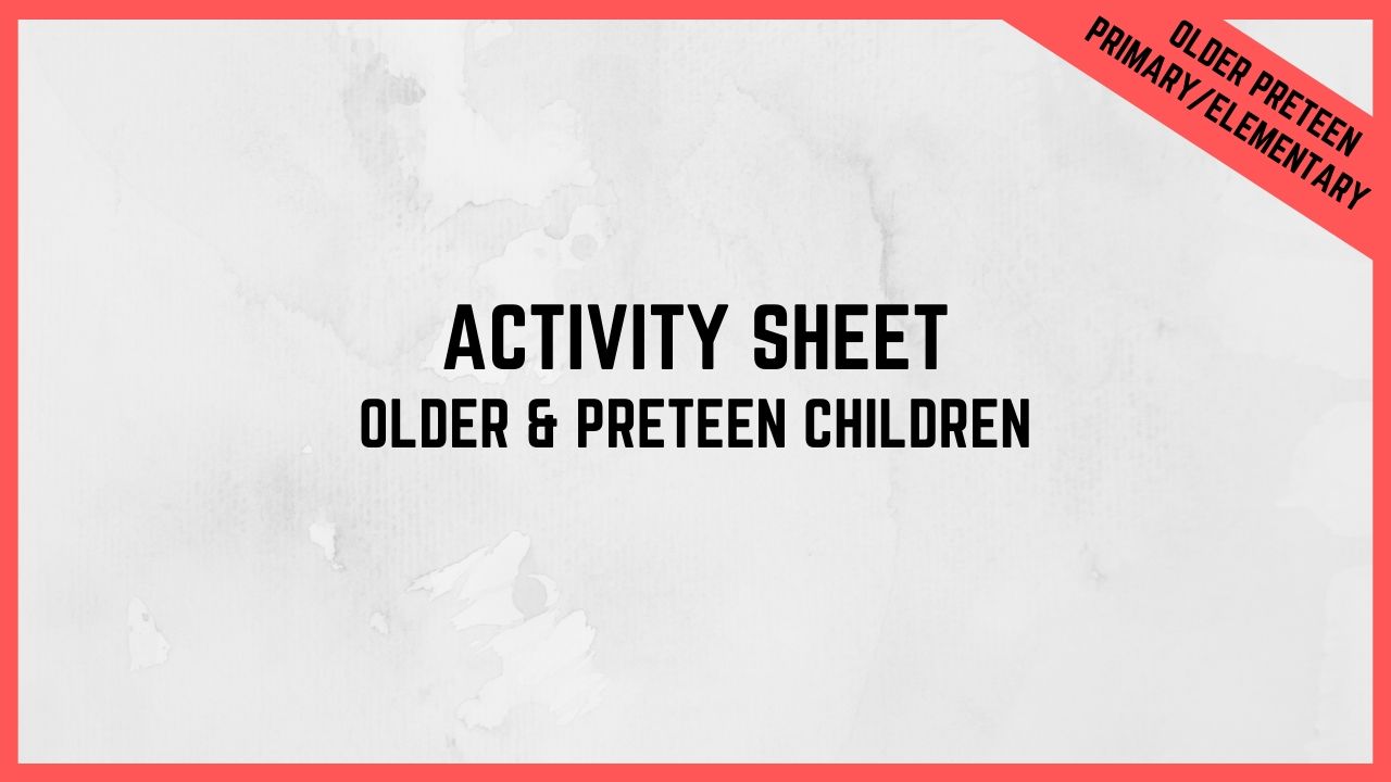 Activity Sheet PDF | Older Children