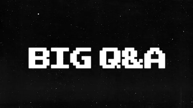 BiG Q&A