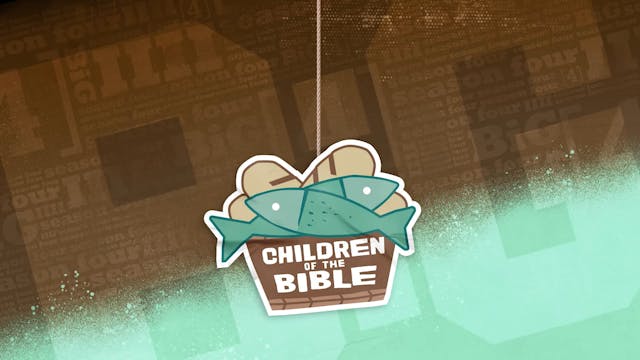 8-12 Year Olds | Theme Screen | Children Of The Bible